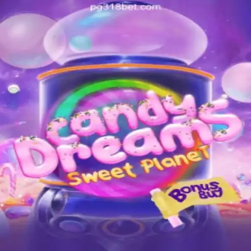 Discover the Sweet Universe of CandyDreamsSweetPlanet on 318bet.COM