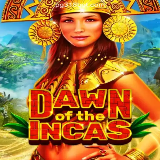 DawnoftheIncas: A Journey Through Ancient Thrills on 318bet.COM Platform