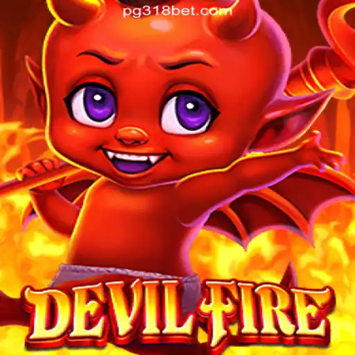 Discover the Thrill of 'DevilFire': The Ultimate Gaming Experience on 318bet.COM