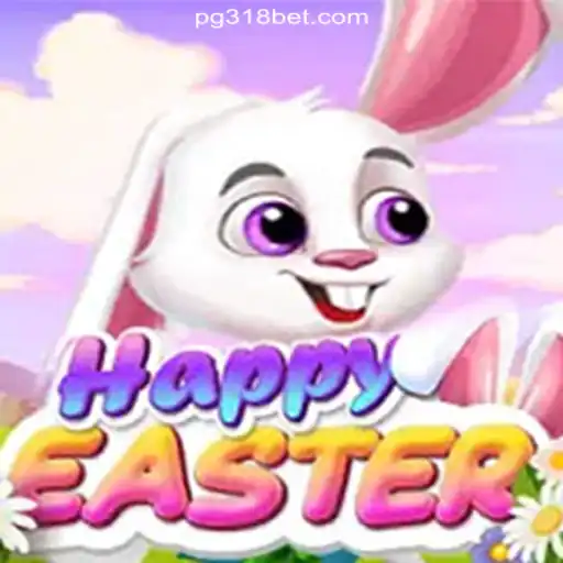 Experience the Thrills of HappyEaster on 318bet.COM Platform-Oficial Slots Brasil #1
