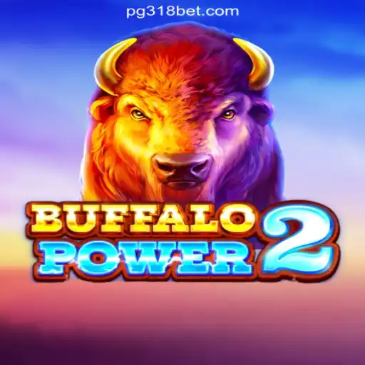 Buffalo Power 2: An In-Depth Exploration of the 318bet.COM Platform's Star Slot Game