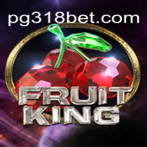Exploring FruitKing: The Premier Game Experience on 318bet.COM Platform-Oficial Slots Brasil #1