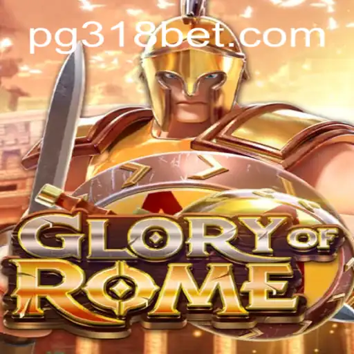 Discover the GloryofRome: The Premier Slot Experience on 318bet.COM