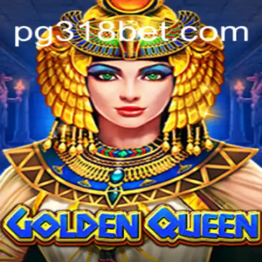 GoldenQueen: A Regal Experience in Slots on 318bet.COM Platform-Oficial Slots Brasil #1